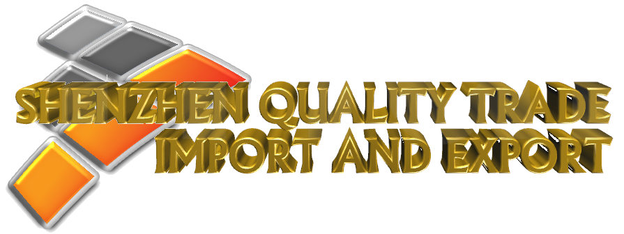 SHENZHEN QUALITY TRADE IMPORT AND EXPORT CO., LTD.